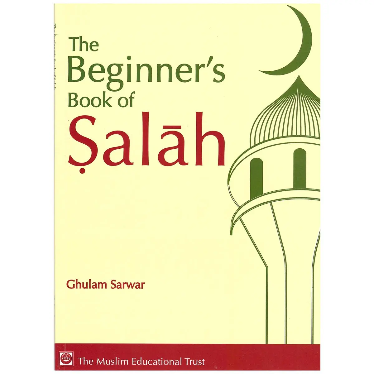 The Beginner's Book of Salah By Ghulam Sarwar